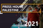 Press House - Palestine “Strengthening Free & Independent Media in Palestine” project activities 2021